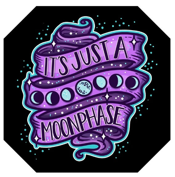 It’s Just A Moonphase Vinyl Sticker